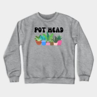 POT HEAD Crewneck Sweatshirt